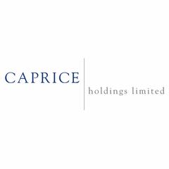 Caprice Holdings LTD